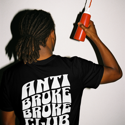 ANTI-BROKE BROKE CLUB