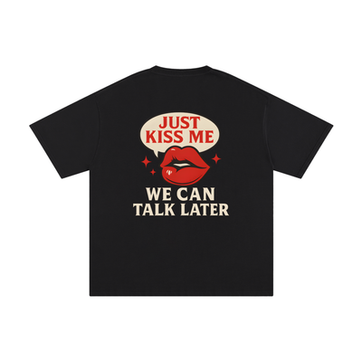 KISS ME - Unisex Pure Cotton T-Shirt